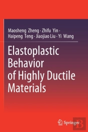 Elastoplastic Behavior Of Highly Ductile Materials
