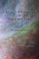 Elaytay'S Adventures In Space And Time