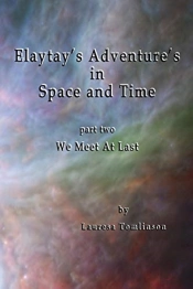 Elaytay'S Adventures In Space And Time