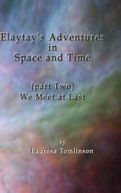 Elaytay'S Adventures In Space And Time