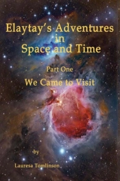 'Elaytay'S Adventures In Space And Time'