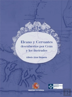 Bertrand.pt - Elcano Y Cervantes Descubiertos Por Cean Y Los Ilustrados