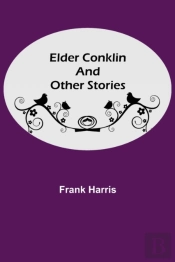 Elder Conklin And Other Stories
