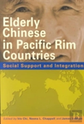 Elderly Chinese In Pacific Rim Countries Â€“ Social Support And Integration