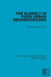 Elderly In Poor Urban Neighborhoods