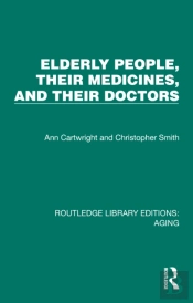Elderly People, Their Medicines, And Their Doctors
