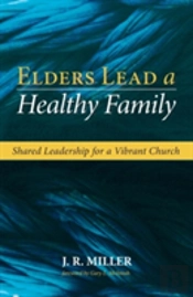 Elders Lead A Healthy Family
