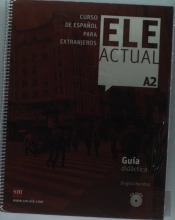 Ele Actual A2. Guía Didáctica