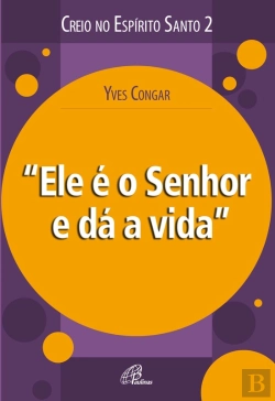 Bertrand.pt - Ele É O Senhor E Dá A Vida