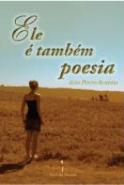 Ele é também Poesia