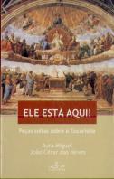 Ele Está Aqui!