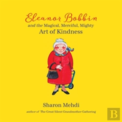 Bertrand.pt - Eleanor Bobbin And The Magical, Merciful, Mighty Art Of Kindness