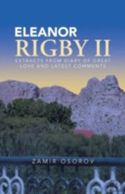 Bertrand.pt - Eleanor Rigby Ii: Extracts From Diary Of Great Love And Latest Comments