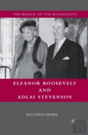 Eleanor Roosevelt And Adlai Stevenson