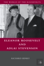Eleanor Roosevelt And Adlai Stevenson
