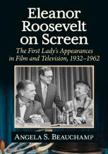 Eleanor Roosevelt On Screen