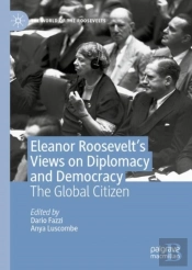 Eleanor Roosevelt'S Views On Diplomacy And Democracy
