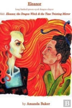 Bertrand.pt - Eleanor, The Dragon Witch & The Time Twisting Mirror