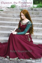 Eleanor, The Firebrand Queen