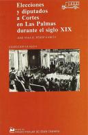 Elecciones A Diputados A Cortes En Las Palmas Durante El Siglo Xix