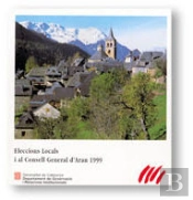 Eleccions Locals I Al Consell General D'Aran 1999