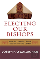 Electing Our Bishops