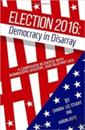 Election 2016: Democracy In Disarray