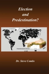 Election And Predestination: Ephesians 1