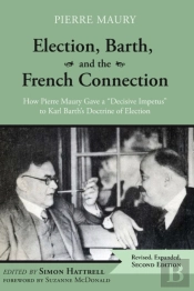 Election, Barth, And The French Connecti