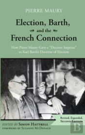 Election, Barth, And The French Connecti