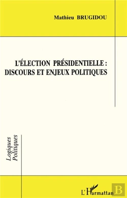 Bertrand.pt - Éléction Présidentielle : Discours Et Enjeux Politiques