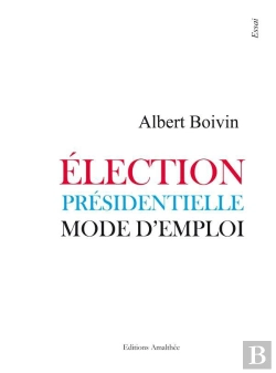 Bertrand.pt - Election Presidentielle Mode D Emploi