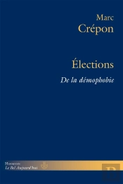 Élections ; De La Démophobie