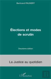 Élections Et Modes De Scrutin (2e Édition)