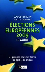 Élections Européennes 2009 : Le Guide