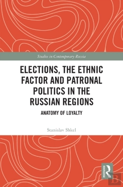 Bertrand.pt - Elections, The Ethnic Factor And Patronal Politics In The Russian Regions