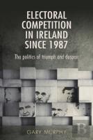 Electoral Competition In Ireland Since 1987