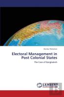 Electoral Management In Post Colonial States