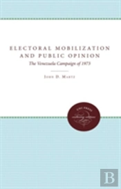 Electoral Mobilization And Public Opinion