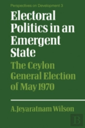 Electoral Politics In An Emergent State