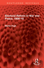 Electoral Reform In War And Peace, 1906â€“18