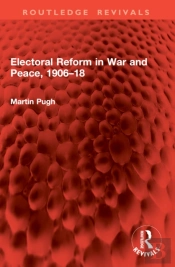 Electoral Reform In War And Peace, 1906â€“18