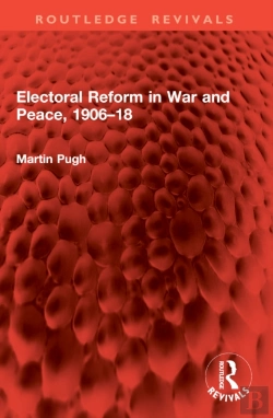 Bertrand.pt - Electoral Reform In War And Peace, 1906â€“18