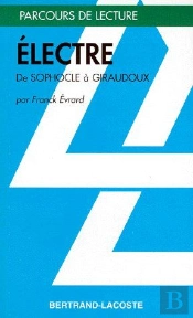 Électre De Sophocle À Giraudoux