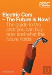 Electric Cars Â€“ The Future Is Now!