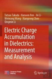 Electric Charge Accumulation In Dielectrics: Measurement And Analysis