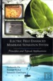Electric Field Enhanced Membrane Separation System