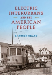 Electric Interurbans And The American People