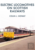 Electric Locomotives On Scottish Railways