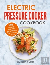 Electric Pressure Cooker Cookbook